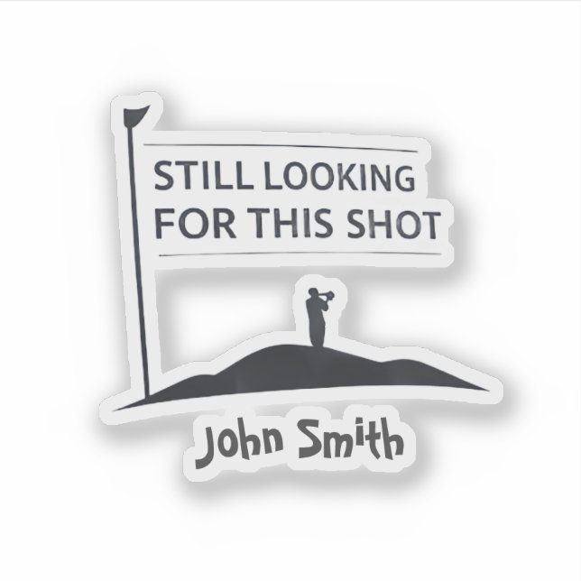 Sticker Still Looking For This Shot Custom Name Art (Devant)