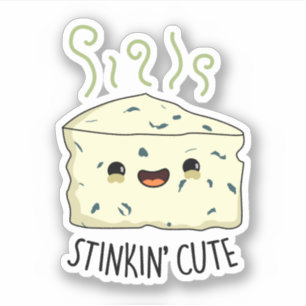 Sticker Stinkin Cute Funky Cheese Pun