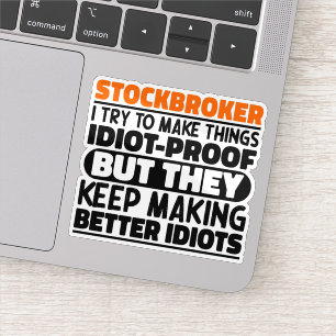 Sticker Stockbroker J'Essaie De Rendre Les Choses Drôle Di