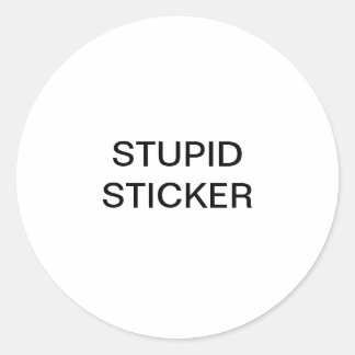 Sticker Stupide