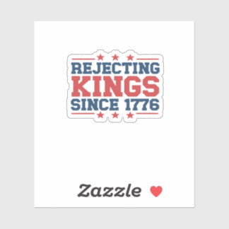 Sticker Style Vintage Refusant les Rois Depuis 1776 Classi