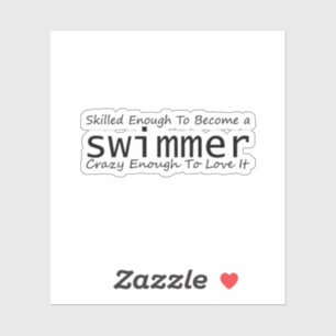 Sticker Suffisamment Compétent Pour Devenir Fou Nageur