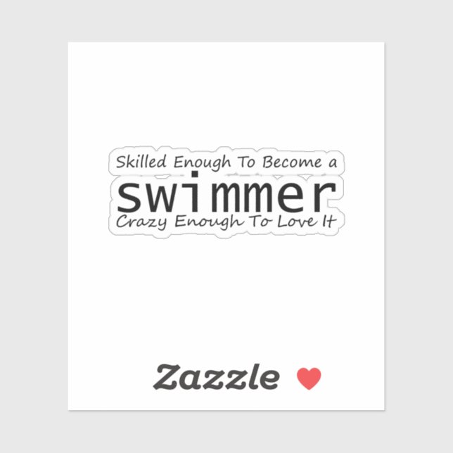 Sticker Suffisamment Compétent Pour Devenir Fou Nageur (Feuille)