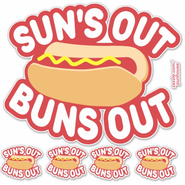 Sticker Sun's out Buns Out Hotdog (Devant)