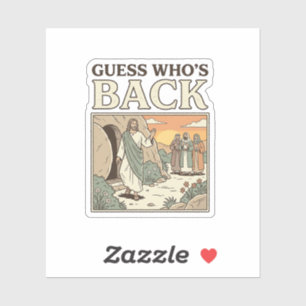 Sticker Supposition Qui est de retour Résurrection Humour
