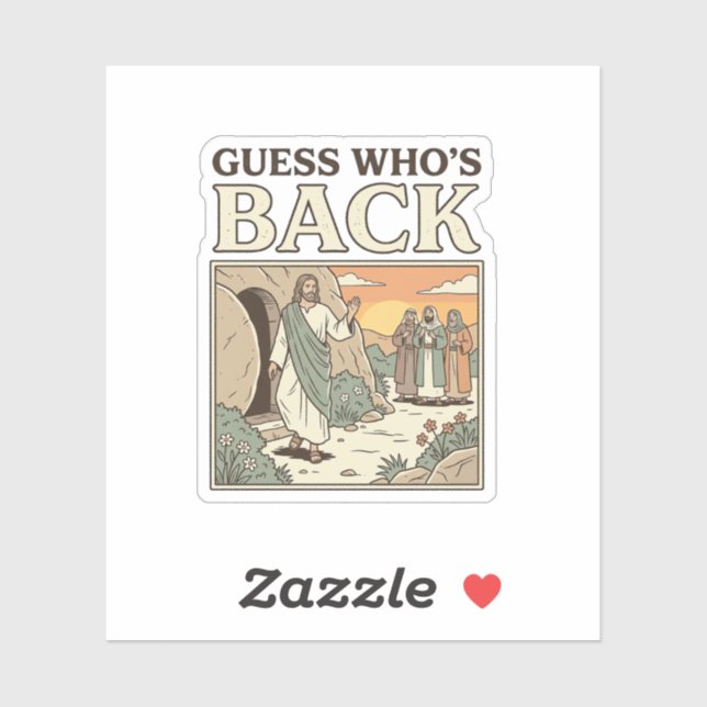 Sticker Supposition Qui est de retour Résurrection Humour  (Feuille)