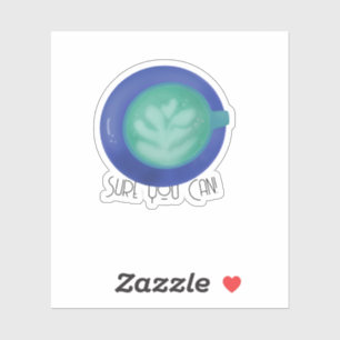Sticker Sûrement Vous Pouvez