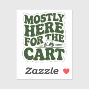 Sticker Surtout ici pour le chariot humour de golf drôle