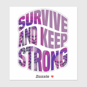 Sticker Survivre Et Rester Fort - Mots De Motivation