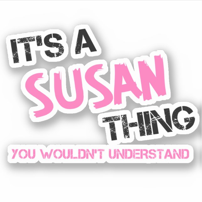 Sticker Susan que tu ne comprendrais pas (Devant)