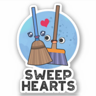 Sticker Sweep Hearts Funny Sweet Hearts Broom Pun