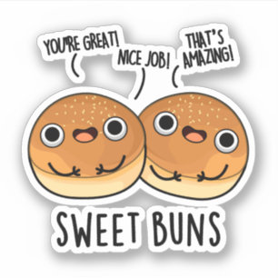 Sticker Sweet Buns Funny Baking Pun