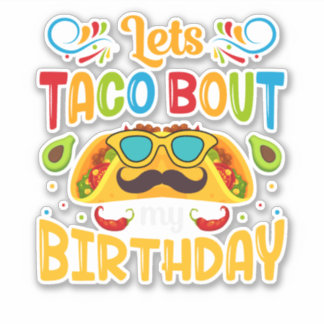 Sticker Taco Bout My Birthday