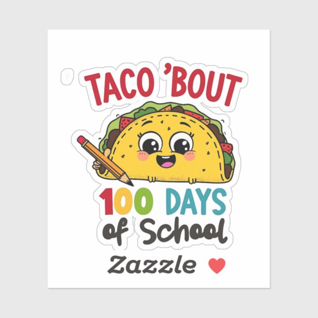 Sticker Taco environ 100 jours d'école Funny Enseignants T (Feuille)