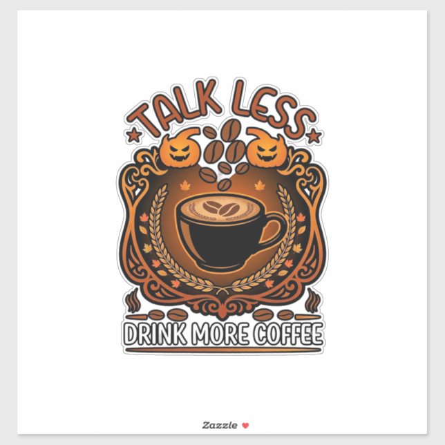 Sticker Tasse Moins Boire Plus Café Citrouilles Halloween (Feuille)