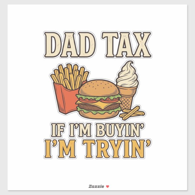 Sticker Taxe Papa Drôle Nourriture Rapide Papa Citation Ve (Feuille)