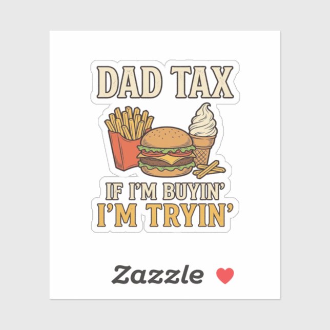 Sticker Taxe Papa Drôle Nourriture Rapide Papa Citation Ve (Feuille)