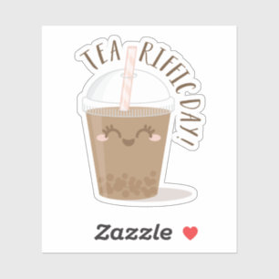 Sticker Tea-Riffic Day ! Cute Kawaii Style Boba Thé Boisso