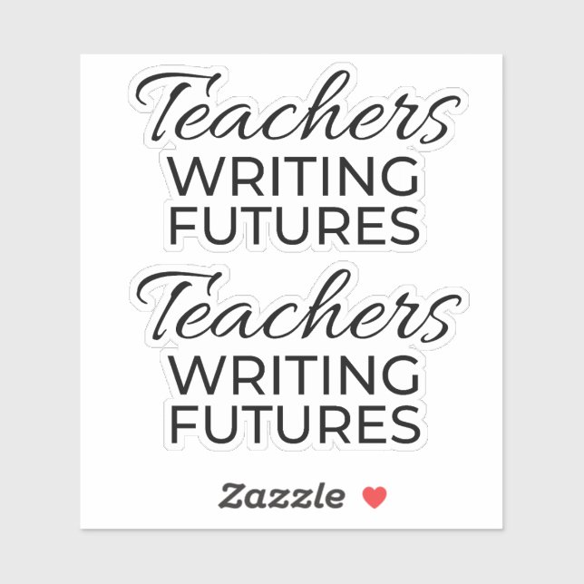 Sticker Teachers Writing Futures Black White Motivational  (Feuille)