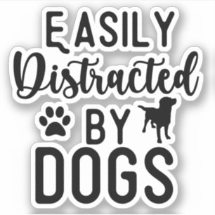 Sticker Tee-shirt facilement distrait par les chiens Drôle