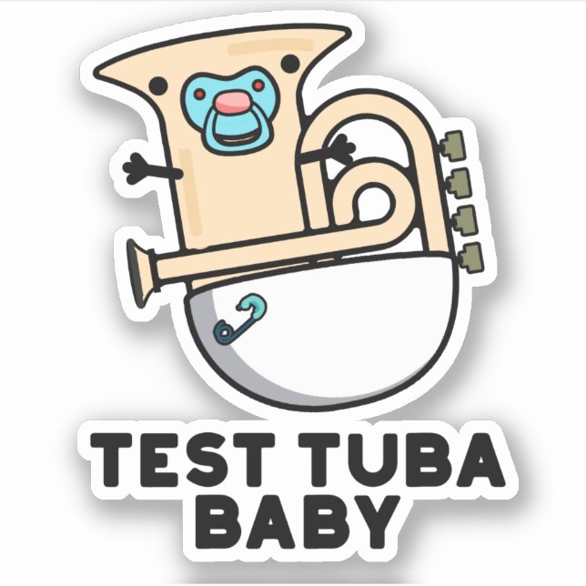 Sticker Test Tuba Baby Funny Science Tuba Pun (Devant)