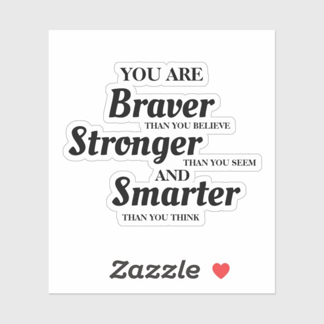 Sticker Texte Inspirant Plus Courageux Plus Fort Plus Inte (Feuille)
