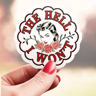 Sticker The Hell I Won't Pinup Vintage