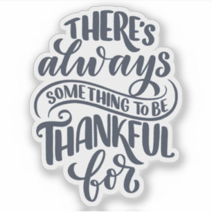 Sticker There's Always Something