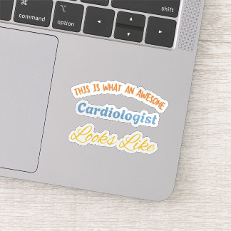 Sticker This Is What An Awesome Cardiologist Looks Like