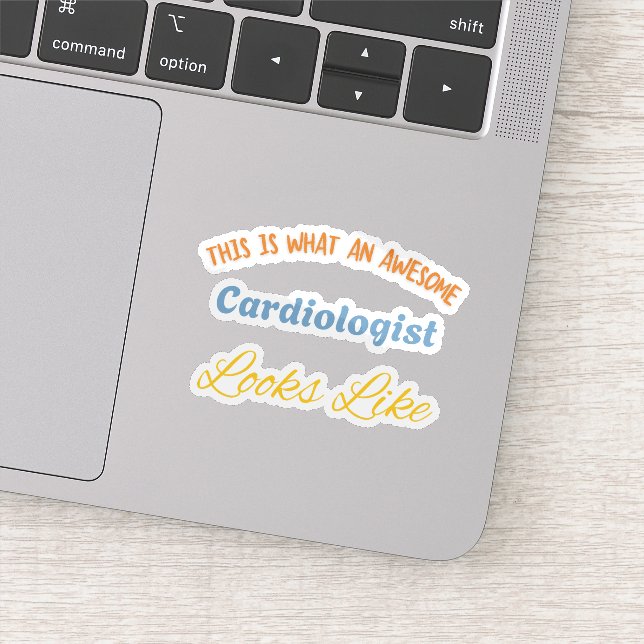 Sticker This Is What An Awesome Cardiologist Looks Like (Détail)