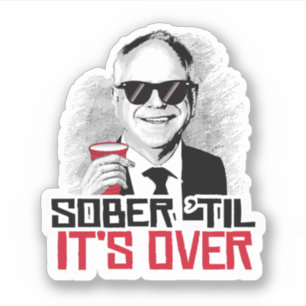 Sticker Tim Walz Sober jusqu'à ce qu'il soit terminé