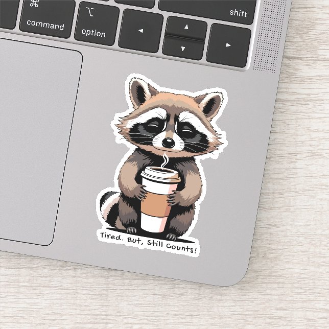 Sticker Tired But Still Counts – Gentle Reminder (Détail)
