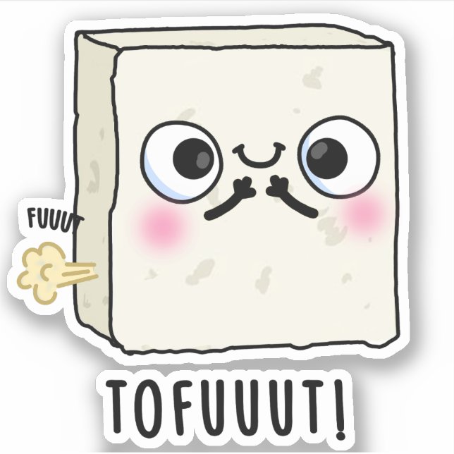 Sticker Tofuut Funny Farting Tofu Pun (Devant)