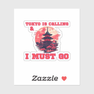 Sticker Tokyo appelle et je dois y aller