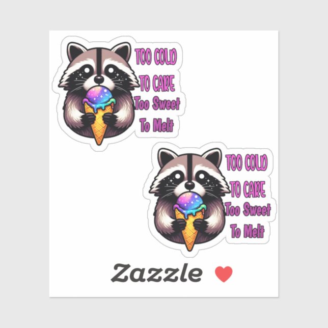 Sticker Too Cold To Care Too Sweet To Melt (Feuille)