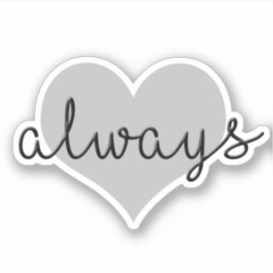 Sticker toujours amour design moderne simple noir blanc co