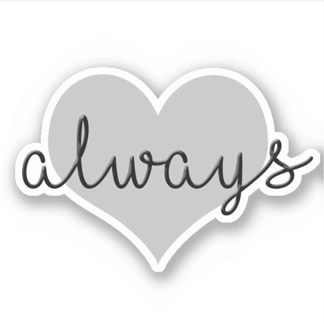 Sticker toujours amour design moderne simple noir blanc co (Devant)