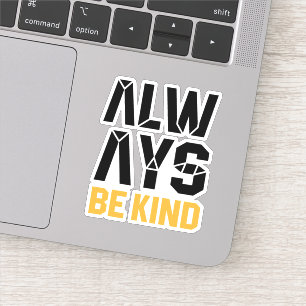Sticker Toujours être gentil