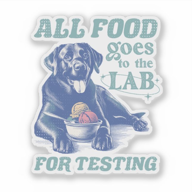 Sticker Tous les aliments vont au Black Lab pour tester Re (Devant)