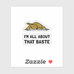 Sticker Tout À Propos De Ce Baste