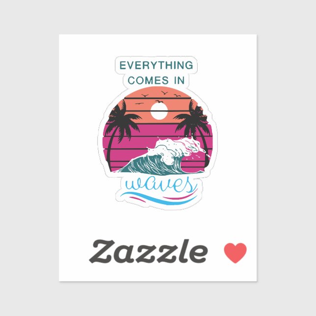 Sticker Tout arrive par vagues (Feuille)