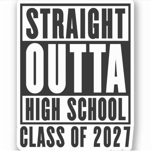 Sticker Tout droit sorti du lycée promotion 2027 (Devant)