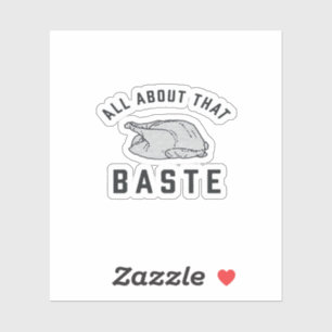 Sticker Tout Sur Ce Baste Classique Drôle