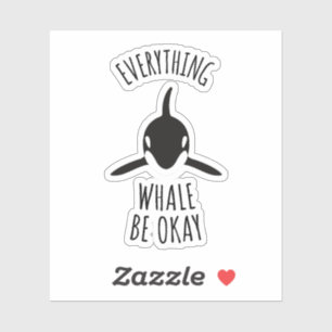 Sticker Tout va bien pour la baleine