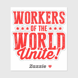 Sticker Travailleurs du monde UNITE !