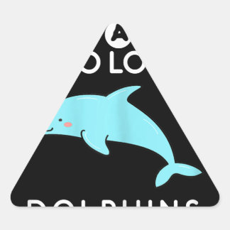 Sticker Triangulaire amoureux des dauphins juste une fille qui aime les