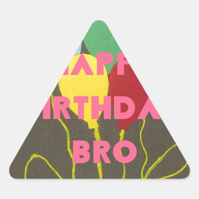 Sticker Triangulaire Bro Art d'anniversaire heureux (Devant)