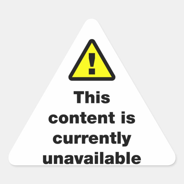 Sticker Triangulaire ⚠ Ce Contenu N'Est Actuellement Pas Disponible Tri (Devant)