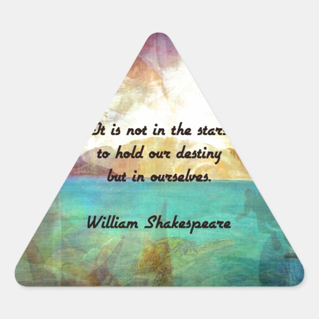 Sticker Triangulaire Citation Inspirationnelle De Shakespeare Sur La De (Devant)