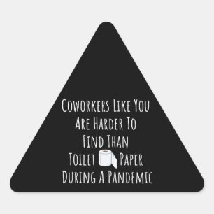 Sticker Triangulaire Copie de collègues comme vous êtes plus difficile 